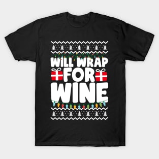 Will Wrap For Wine Ugly Christmas T-Shirt